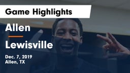 Allen  vs Lewisville  Game Highlights - Dec. 7, 2019