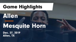 Allen  vs Mesquite Horn  Game Highlights - Dec. 27, 2019