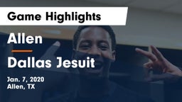 Allen  vs Dallas Jesuit  Game Highlights - Jan. 7, 2020