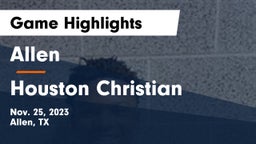 Allen  vs Houston Christian  Game Highlights - Nov. 25, 2023