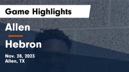 Allen  vs Hebron  Game Highlights - Nov. 28, 2023