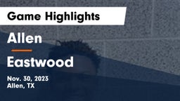 Allen  vs Eastwood  Game Highlights - Nov. 30, 2023