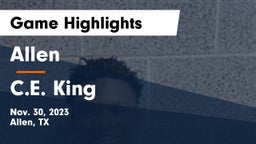 Allen  vs C.E. King  Game Highlights - Nov. 30, 2023