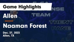Allen  vs Naaman Forest  Game Highlights - Dec. 27, 2023