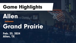 Allen  vs Grand Prairie  Game Highlights - Feb. 23, 2024
