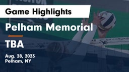 Pelham Memorial  vs TBA Game Highlights - Aug. 28, 2023