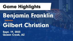 Benjamin Franklin  vs Gilbert Christian  Game Highlights - Sept. 19, 2023