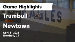 Trumbull  vs Newtown   Game Highlights - April 5, 2023