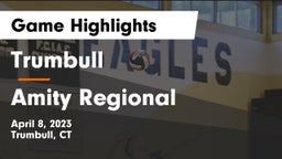 Trumbull  vs Amity Regional   Game Highlights - April 8, 2023