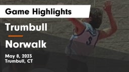 Trumbull  vs Norwalk  Game Highlights - May 8, 2023