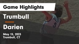 Trumbull  vs Darien  Game Highlights - May 15, 2023