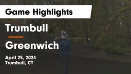 Trumbull  vs Greenwich  Game Highlights - April 25, 2024