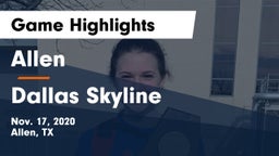 Allen  vs Dallas Skyline  Game Highlights - Nov. 17, 2020