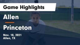 Allen  vs Princeton  Game Highlights - Nov. 18, 2021