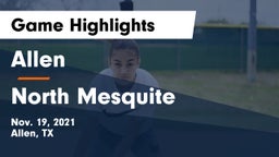 Allen  vs North Mesquite  Game Highlights - Nov. 19, 2021