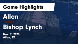 Allen  vs Bishop Lynch  Game Highlights - Nov. 7, 2023
