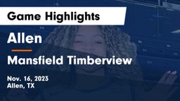 Allen  vs Mansfield Timberview  Game Highlights - Nov. 16, 2023