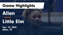 Allen  vs Little Elm  Game Highlights - Jan. 12, 2024