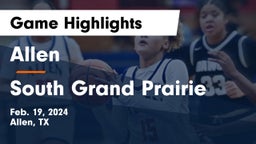 Allen  vs South Grand Prairie  Game Highlights - Feb. 19, 2024