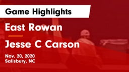 East Rowan  vs Jesse C Carson Game Highlights - Nov. 20, 2020