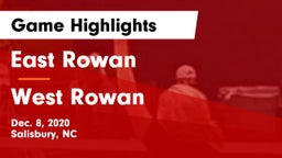East Rowan  vs West Rowan Game Highlights - Dec. 8, 2020
