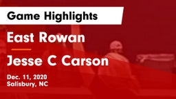 East Rowan  vs Jesse C Carson Game Highlights - Dec. 11, 2020