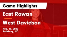 East Rowan  vs West Davidson  Game Highlights - Aug. 16, 2022