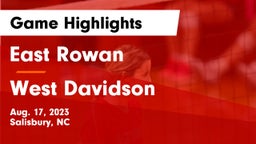East Rowan  vs West Davidson Game Highlights - Aug. 17, 2023