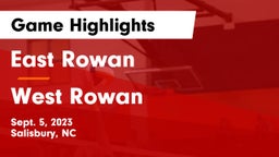 East Rowan  vs West Rowan  Game Highlights - Sept. 5, 2023