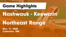 Nashwauk - Keewatin  vs Northeast Range  Game Highlights - Nov. 17, 2020