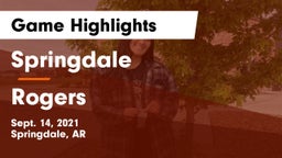 Springdale  vs Rogers  Game Highlights - Sept. 14, 2021