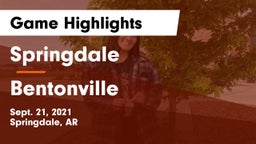 Springdale  vs Bentonville  Game Highlights - Sept. 21, 2021