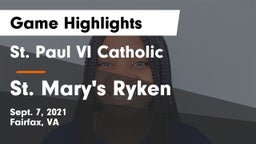 St. Paul VI Catholic  vs St. Mary's Ryken  Game Highlights - Sept. 7, 2021