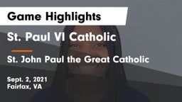 St. Paul VI Catholic  vs  St. John Paul the Great Catholic  Game Highlights - Sept. 2, 2021