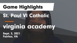 St. Paul VI Catholic  vs virginia academy Game Highlights - Sept. 3, 2021