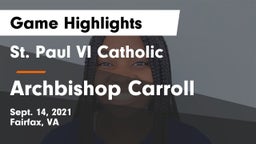 St. Paul VI Catholic  vs Archbishop Carroll  Game Highlights - Sept. 14, 2021