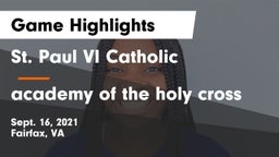 St. Paul VI Catholic  vs academy of the holy cross Game Highlights - Sept. 16, 2021