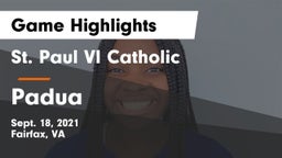 St. Paul VI Catholic  vs Padua Game Highlights - Sept. 18, 2021