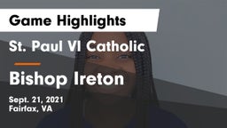 St. Paul VI Catholic  vs Bishop Ireton  Game Highlights - Sept. 21, 2021