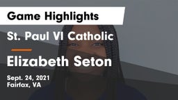St. Paul VI Catholic  vs Elizabeth Seton  Game Highlights - Sept. 24, 2021