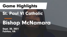 St. Paul VI Catholic  vs Bishop McNamara  Game Highlights - Sept. 30, 2021