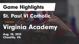 St. Paul VI Catholic  vs Virginia Academy Game Highlights - Aug. 28, 2023