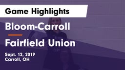 Bloom-Carroll  vs Fairfield Union  Game Highlights - Sept. 12, 2019