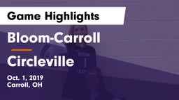 Bloom-Carroll  vs Circleville  Game Highlights - Oct. 1, 2019