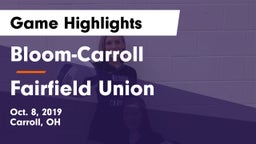 Bloom-Carroll  vs Fairfield Union  Game Highlights - Oct. 8, 2019