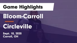 Bloom-Carroll  vs Circleville  Game Highlights - Sept. 10, 2020