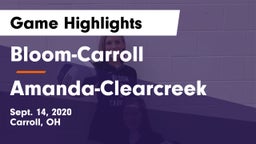 Bloom-Carroll  vs Amanda-Clearcreek  Game Highlights - Sept. 14, 2020