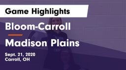 Bloom-Carroll  vs Madison Plains  Game Highlights - Sept. 21, 2020