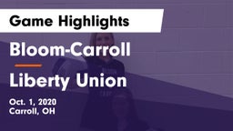 Bloom-Carroll  vs Liberty Union  Game Highlights - Oct. 1, 2020