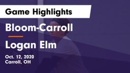 Bloom-Carroll  vs Logan Elm  Game Highlights - Oct. 12, 2020